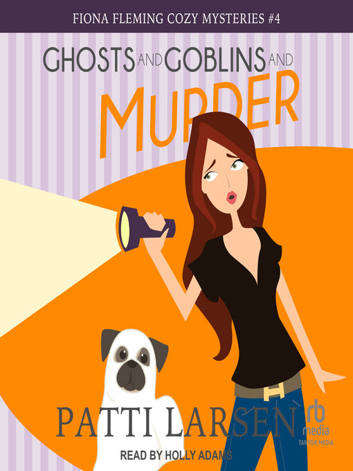 Title details for Ghosts and Goblins and Murder by Patti Larsen - Available